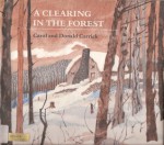 A Clearing in the Forest - Carol Carrick, Donald Carrick