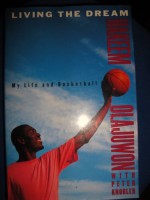 Living the Dream: My Life and Basketball - Hakeem Olajuwon, Peter Knobler