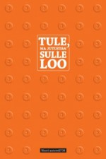 Tule, ma jutustan sulle loo - Noori autoreid ‘08, Jim Ashilevi, Jüri Reimand, Ralf Sauter, Silja Paulus, Dagmar Lamp, Natasha Bluu, Kristo Viiding, Andris Reinman, Piret Jaaks, Birk Rohelend, Martin Oja, Eia Uus, Berk Vaher, Kara Lynn, Wimberg, Liisa-Lotte Käärd, Anna-Maria Penu, Edvin Aedma, Põim Kama, 