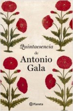 Quintaesencia - Antonio Gala, Isabel Martinez Moreno