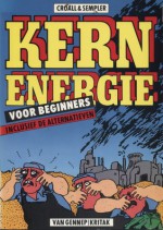 Kernenergie voor beginners - Stephen Croall, Kaianders, Guido Golüke