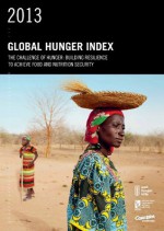 2013 Global Hunger Index - Klaus von Grebmer, Derek Headey, Doris Wiesmann, Heidi Fritschel, Sandra Yin, Connell Foley, Constanze von Oppeln, Bettina Iseli, Lawrence Haddad, Christophe Bene