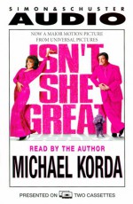 Isn't She Great? - Michael Korda