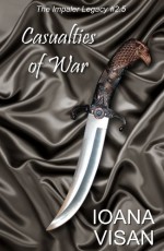 Casualties of War (The Impaler Legacy) - Ioana Visan