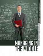 Managing in the Middle: The Librarian's Handbook - Robert Farrell, Kenneth Schlesinger