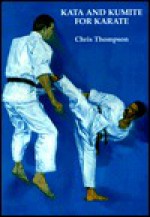 Kata and Kumite for Karate - Chris Thompson