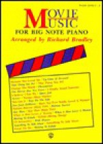 Movie Music for Big Note Piano Movie Music for Big Note Piano - Richard Bradley