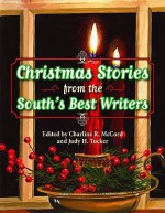 Christmas Stories from the South's Best Writers - Charline R. McCord