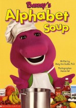 Barney's Alphabet Soup - Mary Ann Dudko