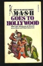 MASH Goes to Hollywood - Richard Hooker, William E. Butterworth III