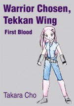 Warrior Chosen, Tekkan Wing - Kara Loo