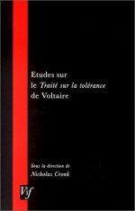 Etudes Sur Le Traité Sur La Tolérance De Voltaire - Nicholas Cronk