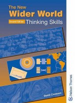 New Wider World: Thinking Skills. Teacher's Resource - David Cookson