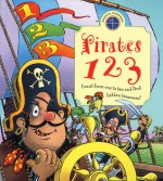 Magical Windows: Pirates 123: Count from One to Ten and Find Hidden Treasures! - Stella Gurney