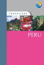 Travellers Peru - Thomas Cook Publishing, Jane Egginton