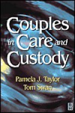 Couples In Care And Custody - Pamela J. Taylor