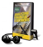 The New York Times Pocket MBA: Analyzing Financial Statements: 25 Keys to Understanding the Numbers - Eric Press, Jeff Woodman