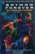 Batman Forever - Dennis O'Neil, Michał Dutkiewicz