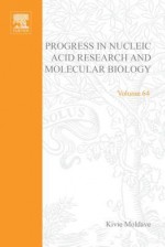 Progress In Nucleic Acid Research And Molecular Biology, Volume 64 - Kivie Moldave, Waldo E. Cohn