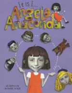 It Is I, Angela Anaconda (Angela Anaconda) - Kent Redeker, Sue Rose