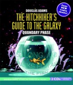 The Hitchhiker's Guide to the Galaxy: Quandary Phase - Douglas Adams, Simon Jones, Geoffrey McGivern