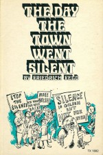 The Day the Town Went Silent - Friedrich Feld, W. Kersley Holmes, Raymond Briggs