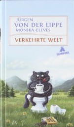 Verkehrte Welt - Monika Cleves, Jürgen von der Lippe, Jürgen von der Lippe Monika Cleves