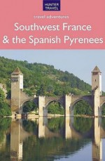 Southwest France & the Spanish Pyrenees - Kelby Carr