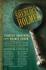 In the Company of Sherlock Holmes: Stories Inspired by the Holmes Canon - Leslie S. Klinger, Laurie R. King