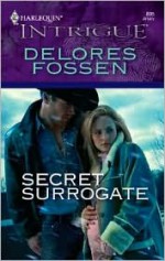 Secret Surrogate) - Delores Fossen