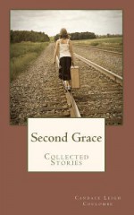 Second Grace - Candace Leigh Coulombe