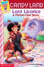 Candyland: Lord Licorice: A Picture Clue Story - Jackie Glassman, Ken Edwards