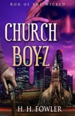 Rod of the Wicked (Church Boyz Series) - H.H. Fowler