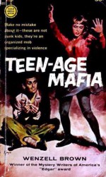 Teen-Age Mafia - Wenzell Brown