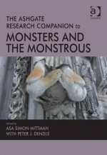 The Ashgate Research Companion to Monsters and the Monstrous - Asa Simon Mittman, Peter J. Dendle