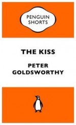 The Kiss - Peter Goldsworthy