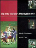 Sports Injury Management - Marcia K. Anderson, Susan J. Hall