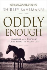 Oddly Enough - Shirley Bahlmann