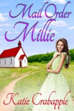 Mail Order Millie - Katie Crabapple