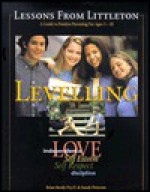 Lessons from Littleton: Levelling - A Guide to Positive Parenting - Brian Brody, Sandy Petersen