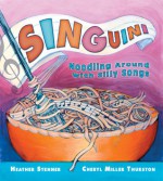 Singuini: Noddling Around with Silly Songs - Heather Stenner, Cheryl Miller Thurston