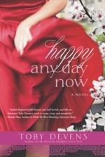 Happy Any Day Now - Toby Devens