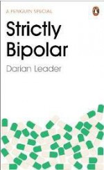 Strictly Bipolar - Darian Leader