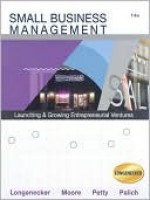 Small Business Management: Launching and Growing Entrepreneurial Ventures (with Printed Access Card) - Justin G. Longenecker, Carlos W. Moore, J. William Petty II