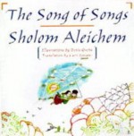 The Song Of Songs - Sholem Aleichem