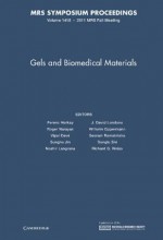 Gels and Biomedical Materials: Volume 1418 - F. Horkay, V. Dave, S. Jin, N Langrana, J D Londono, W Oppermann, S Ramakrishna, D Shi, R G Weiss, Vipul Dav, Roger Narayan