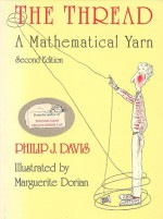 The Thread: A Mathematical Yarn - Philip J. Davis