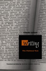 Writing: The Political Test - Claude Lefort, David Ames Curtis