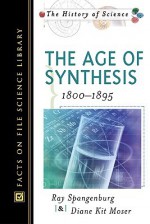 Age of Synthesis - Ray Spangenburg, Diane Moser