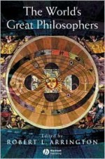 The World's Great Philosophers - Robert L. Arrington